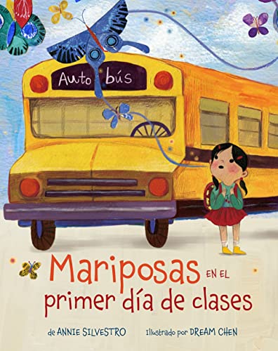Mariposas En El Primer D?a De Clases (Spanish Edition)