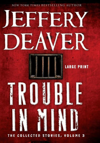 Trouble In Mind: The Collected Stories, Volume 3