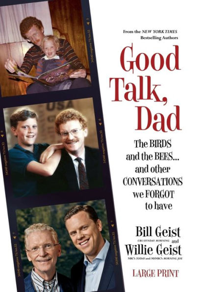 Good Talk, Dad: The Birds And The Bees...And Other Conversations We Forgot To Have