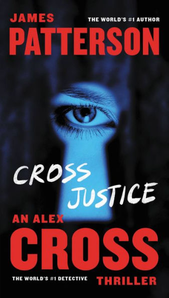 Cross Justice (Alex Cross, 21) - 9781455585137