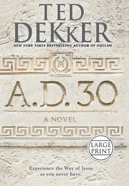 A.D. 30: A Novel (A.D., 1)