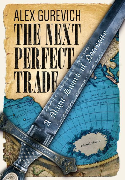The Next Perfect Trade: A Magic Sword Of Necessity