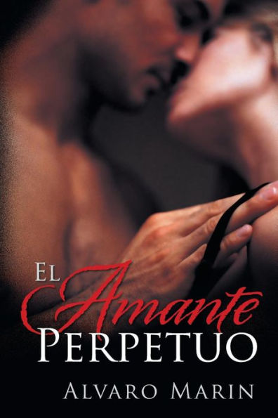 El Amante Perpetuo (Spanish Edition)