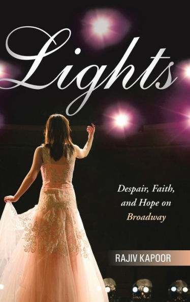 Lights: Despair, Faith, And Hope On Broadway