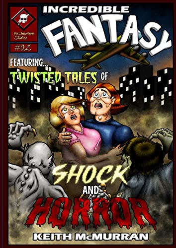 Incredible Fantasy 02: Twisted Tales of Shock and Horror