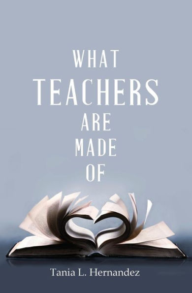 What Teachers Are Made Of