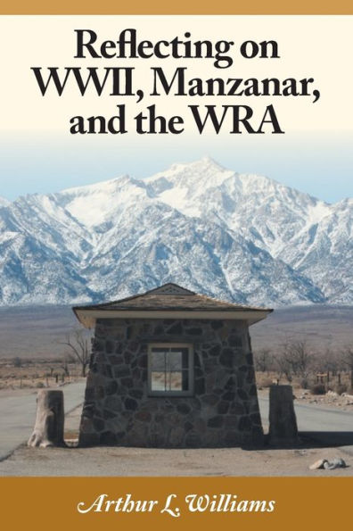 Reflecting On Wwii, Manzanar, And The Wra
