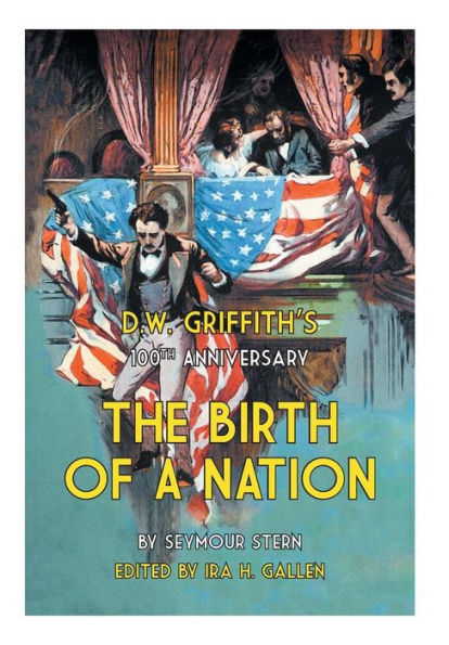 D.W. Griffith's 100Th Anniversary The Birth Of A Nation
