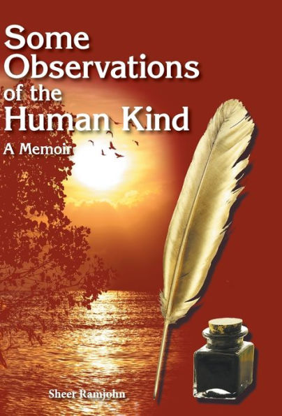 Some Observations Of The Human Kind: A Memoir