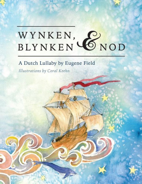 Wynken, Blynken, And Nod