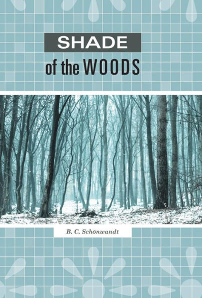 Shade Of The Woods