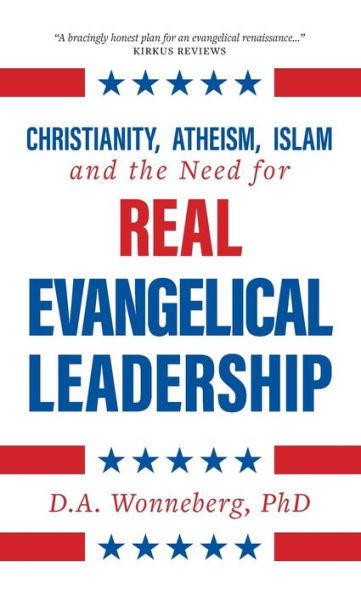 Christianity, Atheism, Islam And The Need For Real Evangelical Leadership