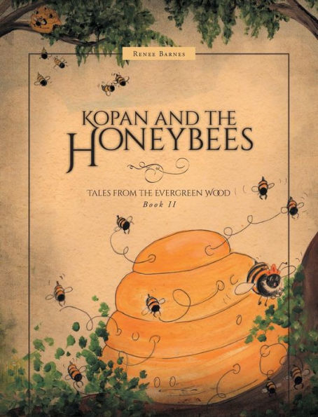 Kopan And The Honeybees (Tales From The Evergreen Wood)