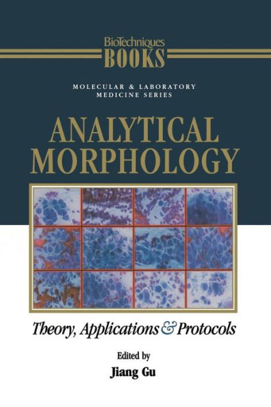 Analytical Morphology: Theory, Applications And Protocols