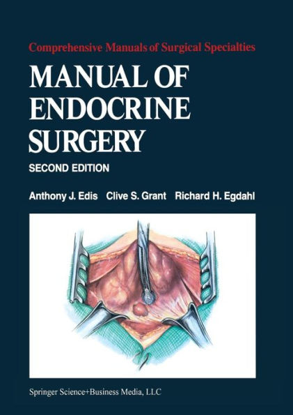 Manual Of Endocrine Surgery (Comprehensive Manuals Of Surgical Specialties)