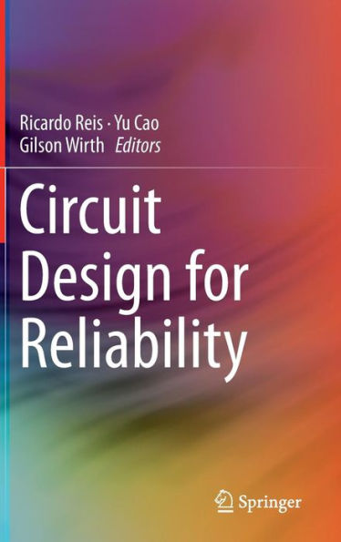 Circuit Design For Reliability