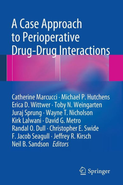A Case Approach To Perioperative Drug-Drug Interactions