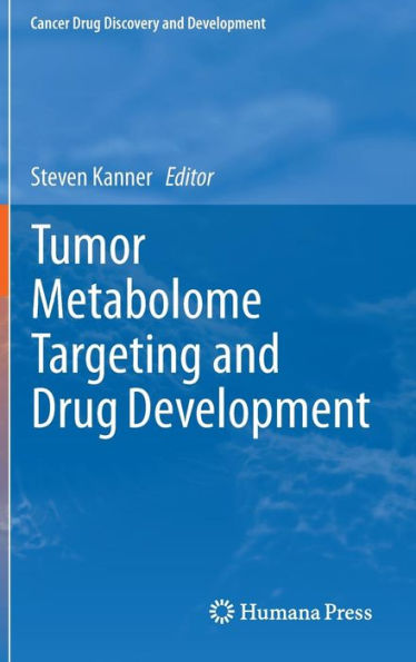 Tumor Metabolome Targeting And Drug Development (Cancer Drug Discovery And Development)