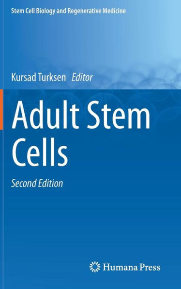 Adult Stem Cells (Stem Cell Biology And Regenerative Medicine)