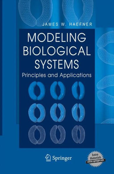 Modeling Biological Systems:: Principles And Applications