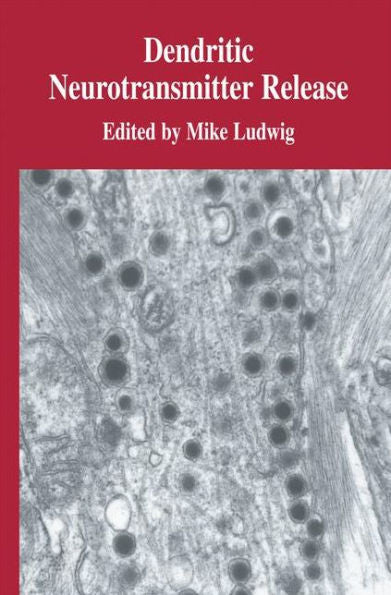 Dendritic Neurotransmitter Release