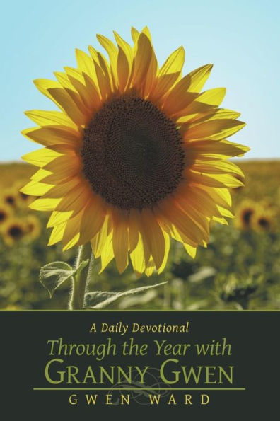 Through The Year With Granny Gwen: A Daily Devotional
