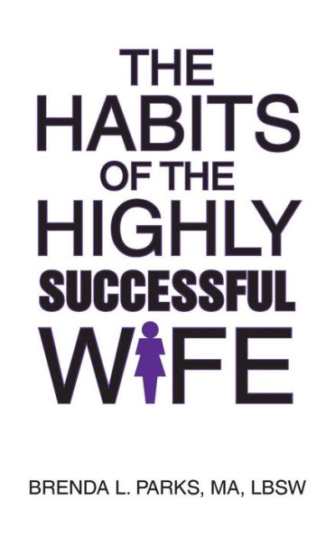 The Habits Of The Highly Successful Wife