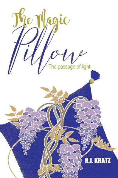 The Magic Pillow: The Passage Of Light