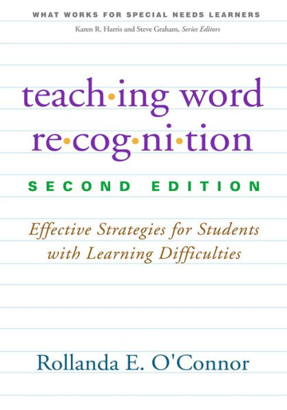 Teaching Word Recognition: Effective Strategies For Students With Learning Difficulties (What Works For Special-Needs Learners)