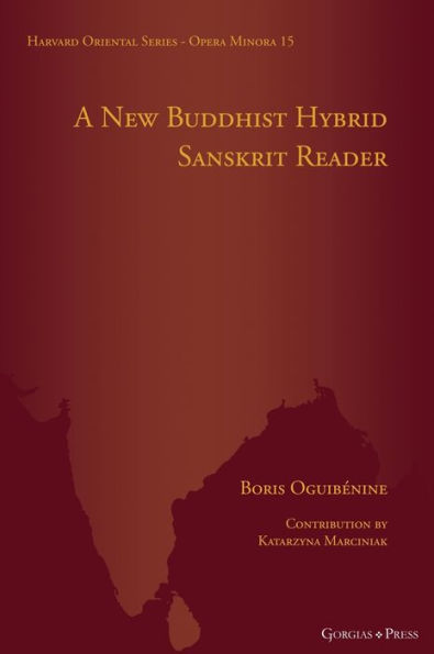 A New Buddhist Hybrid Sanskrit Reader (Harvard Oriental Series - Opera Minora)