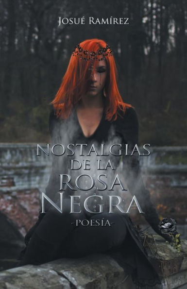 Nostalgias De La Rosa Negra: Poesía (Spanish Edition)