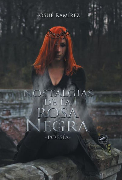 Nostalgias De La Rosa Negra: Poesía (Spanish Edition)