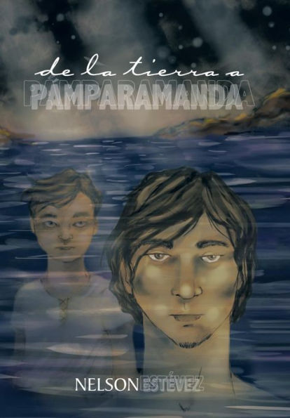 De La Tierra A Pamparamanda (Spanish Edition)