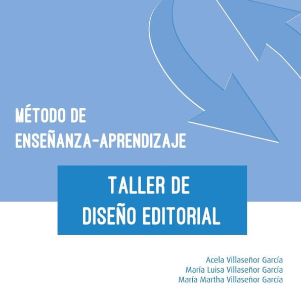 Metodo De Ensenanza-Aprendizaje Del Taller De Diseno Editorial (Spanish Edition)