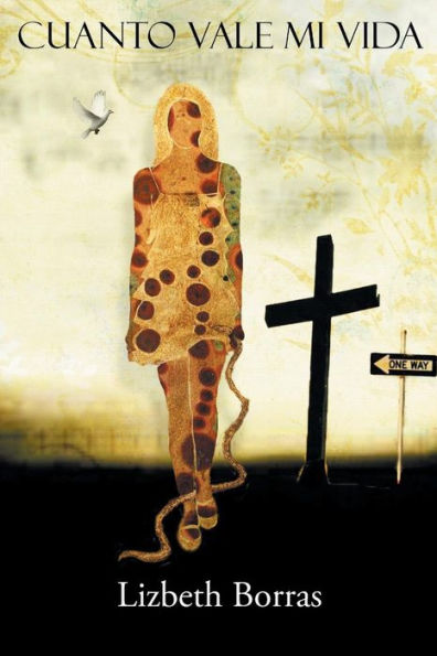 Cuanto Vale Mi Vida (Spanish Edition)