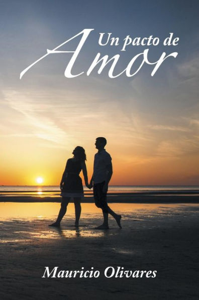 Un Pacto De Amor (Spanish Edition)