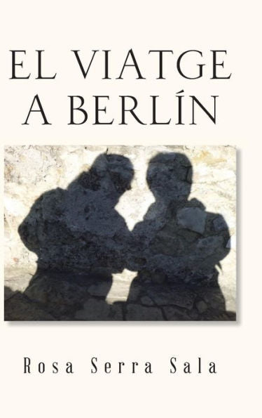 El Viatge A Berlin (Catalan And English Edition)