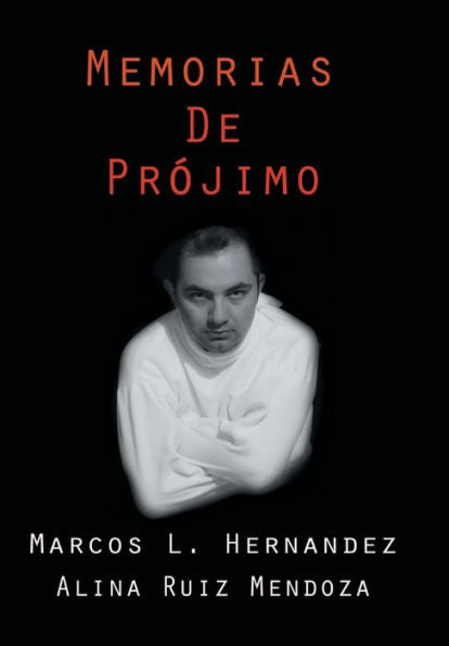 Memorias De Projimo (Spanish Edition)