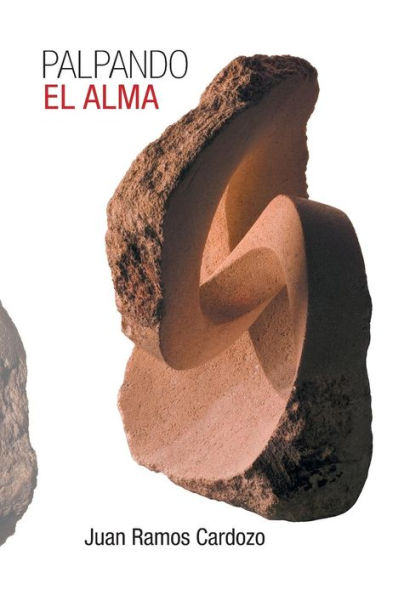 Palpando El Alma (Spanish Edition)