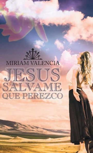 Jesus Salvame Que Perezco (Spanish Edition)
