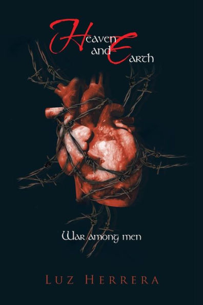 Heaven And Earth: War Among Men