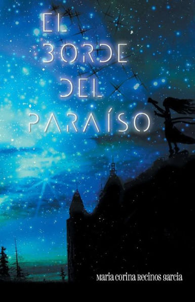El Borde Del Paraiso (Spanish Edition)