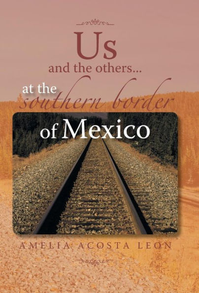 Us And The Others...At The Southern Border Of Mexico