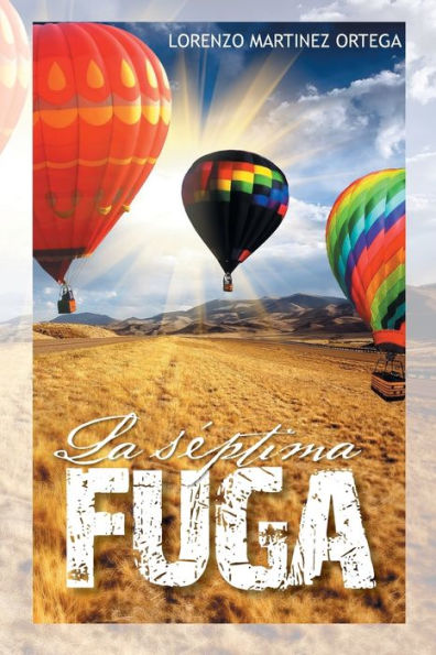La S?Tima Fuga (Spanish Edition)