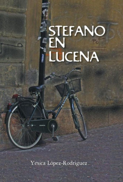 Stefano En Lucena (Spanish Edition)
