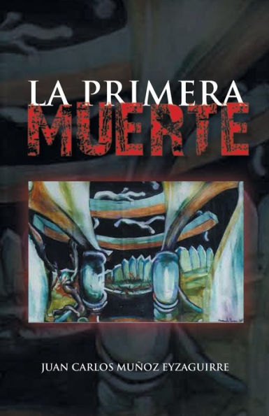 La Primera Muerte (Spanish Edition)