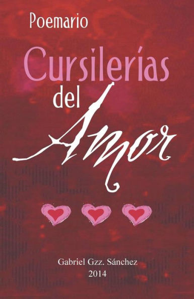 Cursilerías Del Amor! (Spanish Edition)