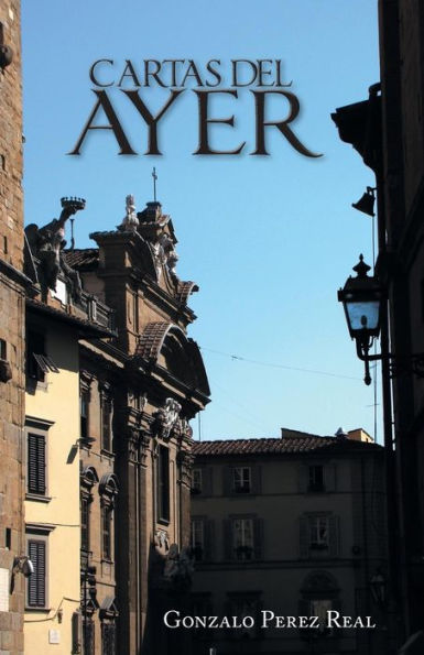 Cartas Del Ayer (Spanish Edition)
