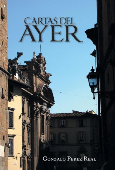 Cartas Del Ayer (Spanish Edition)
