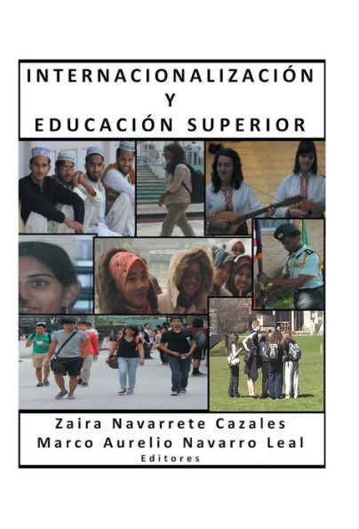 Internacionalizacion Y Educacion Superior (Spanish Edition)